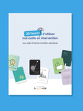 20 façons d'utiliser nos outils en intervention