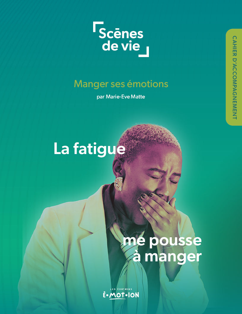 La fatigue me pousse à manger | PDF Éditions Émotion